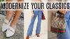 6 Tips To Update Your Classic Wardrobe How To Look Fresh U0026 Modern Over 40