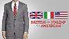 British Vs Italian Vs American Suit Fashions U0026 Silhouettes